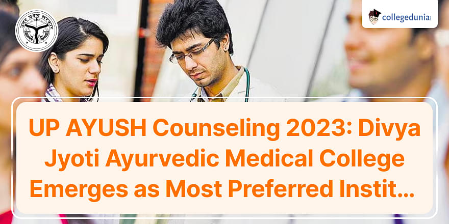 UP AYUSH Counseling 2023 Divya Jyoti Ayurvedic Medical College